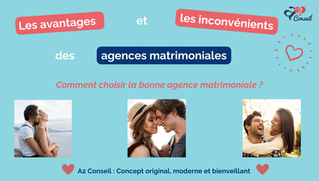 agence matrimoniale avantages et inconvénients